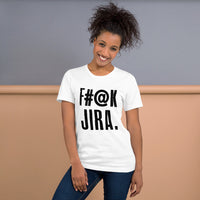 F#@k JIRA. woman's white t-shirt