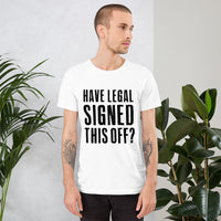 Have legal signed this off? men's white t-shirt