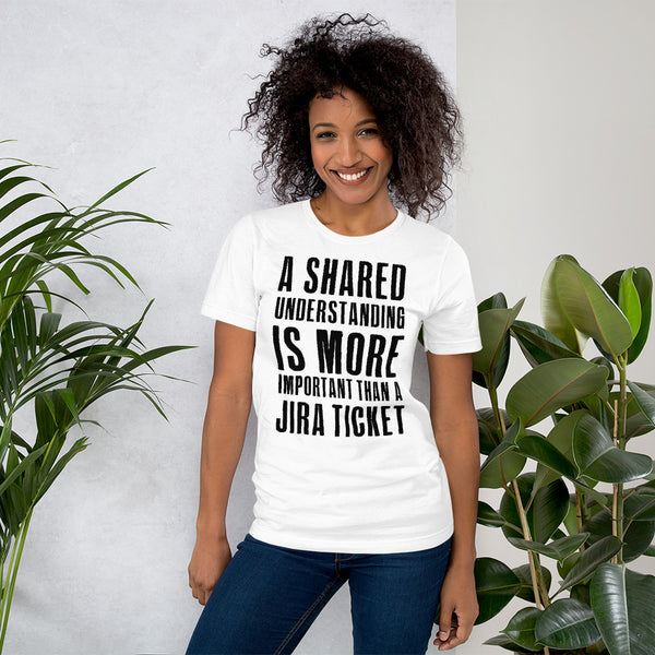 A shared understanding... women's white t-shirt