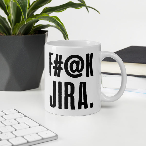 F#@k JIRA. ceramic mug