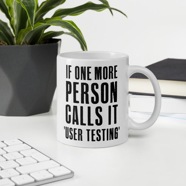 User testing mug